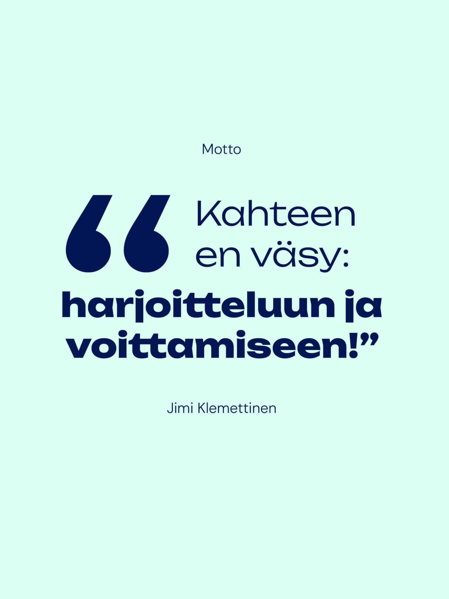 Kajo Brandsin referenssi, Jimi Klemettinen.